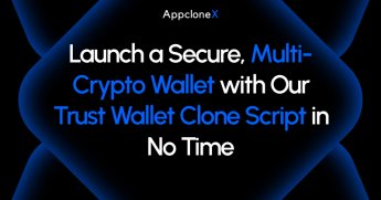 Trustwallet Clone Script to Create a Robust Wallet Like Trustwallet